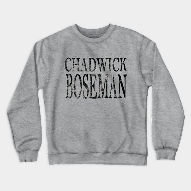 Chadwick Boseman Crewneck Sweatshirt by ArtMaRiSs